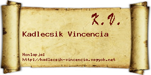 Kadlecsik Vincencia névjegykártya